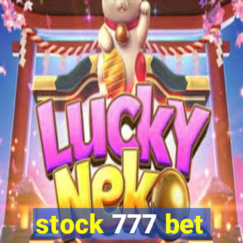 stock 777 bet